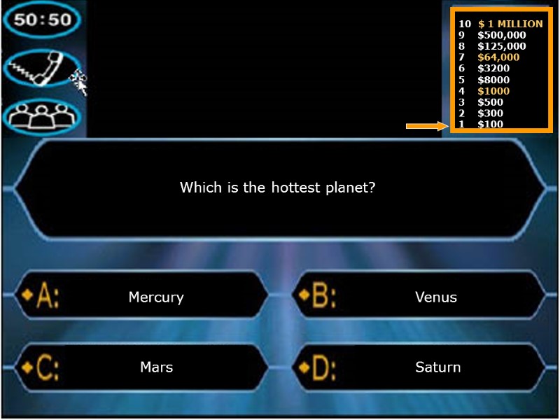 Which is the hottest planet? Mercury Saturn  Venus Mars  10  $
